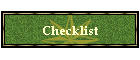 Checklist